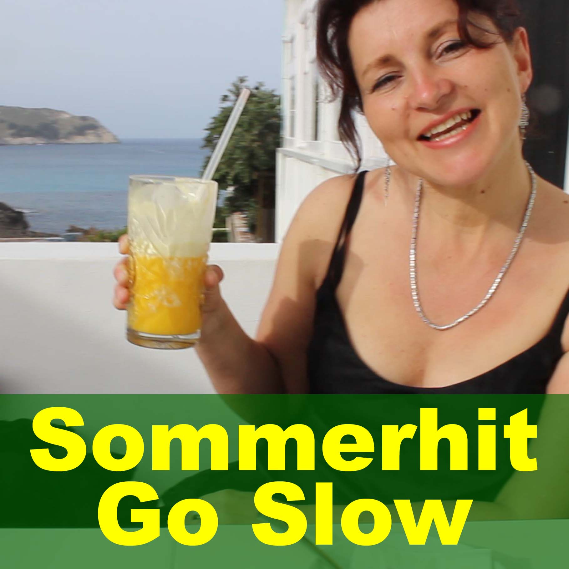 Sommerhit Go Slow